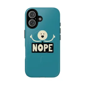 "Nope Magnetic Tough Cases - Minimalist & Funny Phone Accessory"